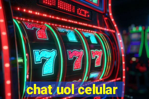 chat uol celular